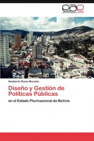 Könyv Diseno y Gestion de Politicas Publicas Humberto Rosso Morales
