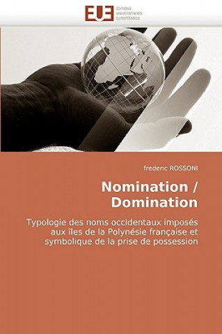 Könyv Nomination / Domination Frederic Rossoni
