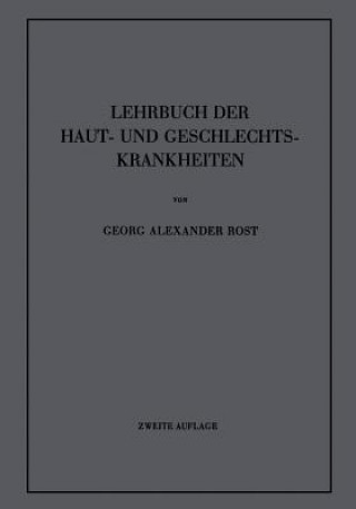 Knjiga Lehrbuch Der Haut- Und Geschlechtskrankheiten Georg A. Rost