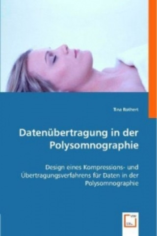 Könyv Datenübertragung in der Polysomnographie Tina Rothert