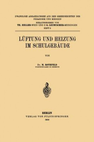 Kniha Luftung Und Heizung Im Schulgebaude M. Rothfeld