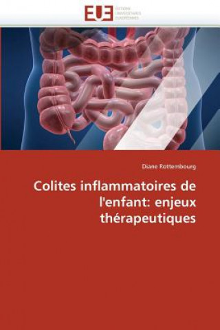 Kniha Colites Inflammatoires de l''enfant Diane Rottembourg