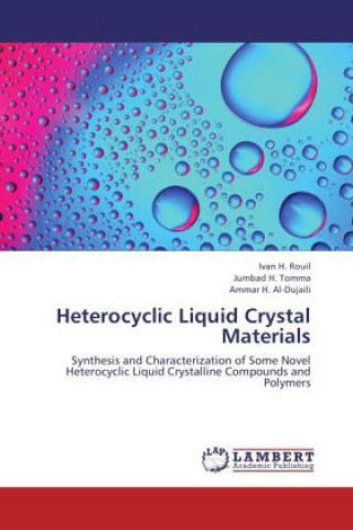 Buch Heterocyclic Liquid Crystal Materials Ivan H. Rouil