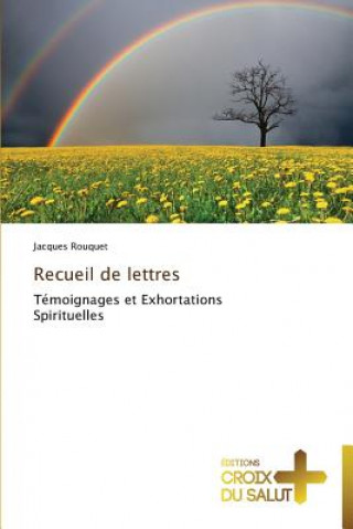 Kniha Recueil de lettres Jacques Rouquet