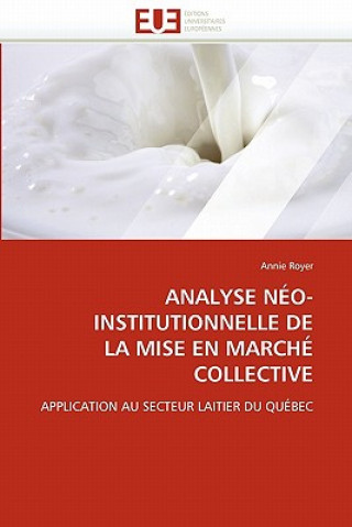 Könyv Analyse N o-Institutionnelle de la Mise En March  Collective Annie Royer