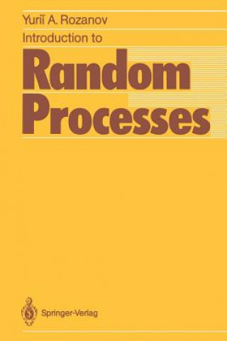 Carte Introduction to Random Processes Yurii A. Rozanov