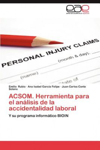 Könyv Acsom. Herramienta Para El Analisis de La Accidentalidad Laboral Emilio Rubio