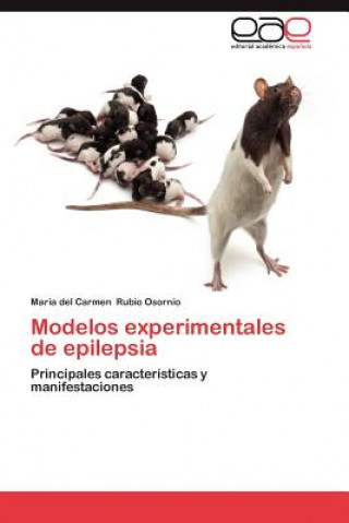 Kniha Modelos Experimentales de Epilepsia María del Carmen Rubio Osornio