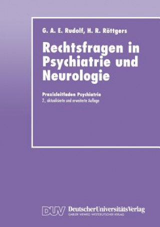 Книга Rechtsfragen in Psychiatrie Und Neurologie Gerhard A. E. Rudolf