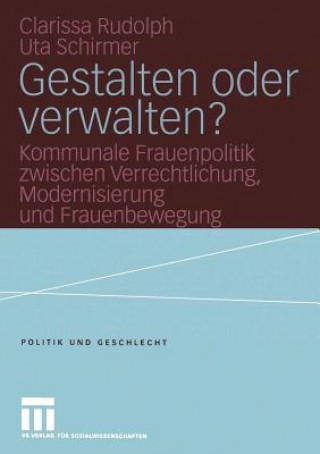 Libro Gestalten Oder Verwalten? Clarissa Rudolph