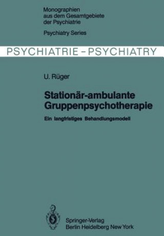 Kniha Stationär-ambulante Gruppenpsychotherapie U. Rüger