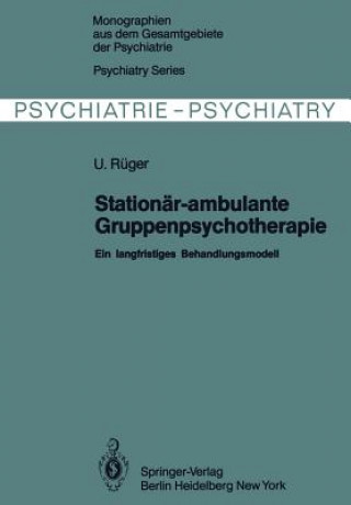 Książka Stationär-ambulante Gruppenpsychotherapie U. Rüger