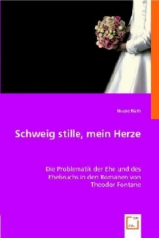 Buch Schweig stille, mein Herze Nicole Rüth