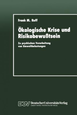 Kniha Ökologische Krise und Risikobewußtsein Frank M. Ruff