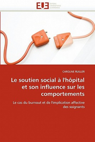 Carte Le Soutien Social   l''h pital Et Son Influence Sur Les Comportements Caroline Ruiller