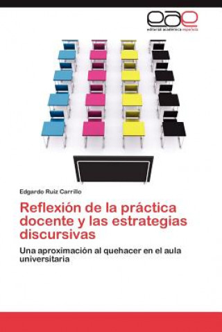 Carte Reflexion de La Practica Docente y Las Estrategias Discursivas Edgardo Ruiz Carrillo