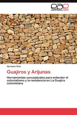 Carte Guajiros y Arijunas Hermann Ruiz