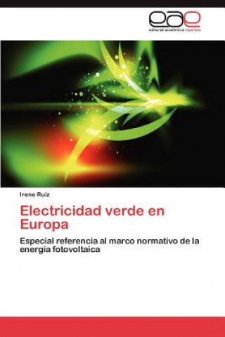 Kniha Electricidad Verde En Europa Irene Ruiz