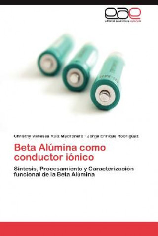 Carte Beta Alumina Como Conductor Ionico Jorge Enrique Rodríguez