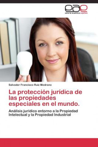 Buch proteccion juridica de las propiedades especiales en el mundo. Salvador Francisco Ruiz Medrano