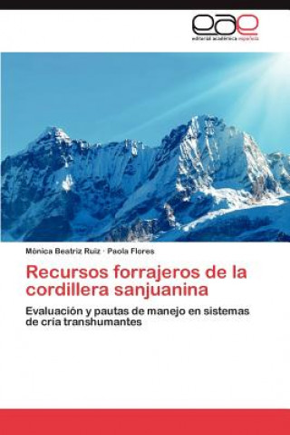 Carte Recursos Forrajeros de La Cordillera Sanjuanina Mónica Beatriz Ruiz