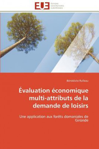 Könyv valuation  conomique Multi-Attributs de la Demande de Loisirs Bénédicte Rulleau
