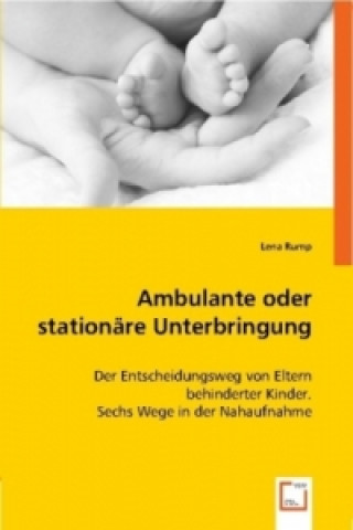 Kniha Ambulante oder stationäre Unterbringung Lena Rump