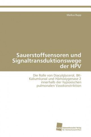 Kniha Sauerstoffsensoren und Signaltransduktionswege der HPV Markus Rupp