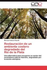 Könyv Restauracion de un ambiente costero degradado del Rio de la Plata Marcela Fabiana Ruscitti