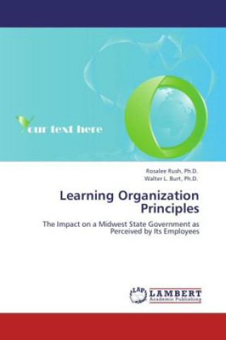 Knjiga Learning Organization Principles Rosalee Rush