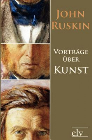 Kniha Vortrage uber Kunst John Ruskin