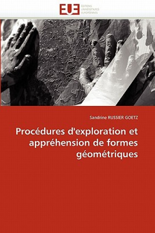 Kniha Proc dures d'Exploration Et Appr hension de Formes G om triques Sandrine Russier Goetz