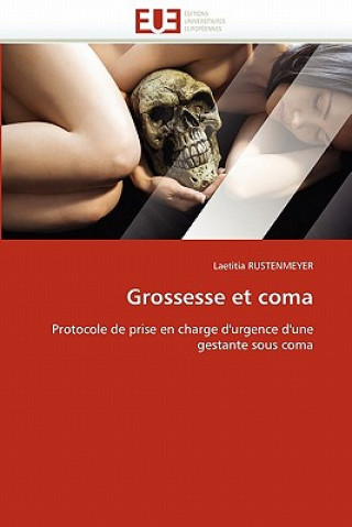 Kniha Grossesse Et Coma Laetitia Rustenmeyer