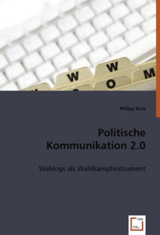 Könyv Politische Kommunikation 2.0 Philipp Ruta