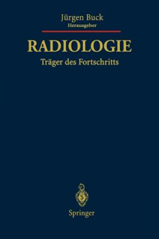 Książka Radiologie Trager des Fortschritts Jürgen Buck