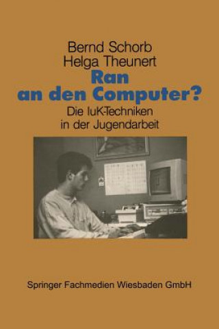 Kniha Ran an Den Computer? Bernd Schorb