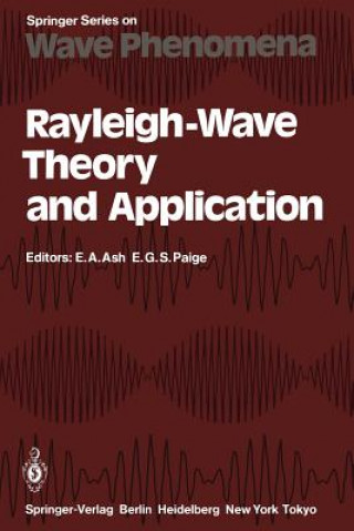 Kniha Rayleigh-Wave Theory and Application Eric A. Ash