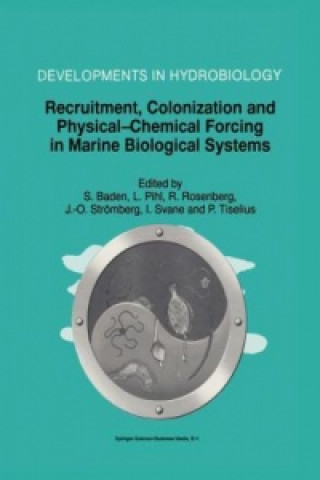 Knjiga Recruitment, Colonization and Physical-Chemical Forcing in Marine Biological Systems Susanne Baden