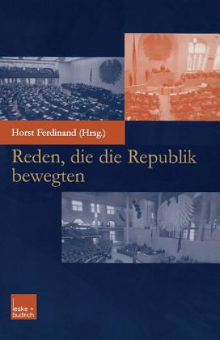 Kniha Reden, Die Die Republik Bewegten Ferdinand Horst