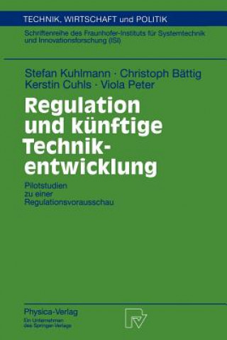 Könyv Regulation und Kunftige Technikentwicklung Stefan Kuhlmann