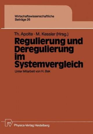 Kniha Regulierung und Deregulierung im Systemvergleich Thomas Apolte