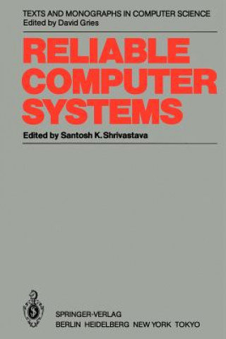 Book Reliable Computer Systems Santosh K. Shrivastava