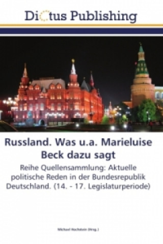 Książka Russland. Was u.a. Marieluise Beck dazu sagt Michael Hochstein