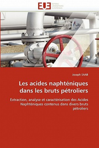 Book Les Acides Napht niques Dans Les Bruts P troliers Joseph Saab