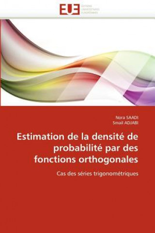 Könyv Estimation de la Densit  de Probabilit  Par Des Fonctions Orthogonales 