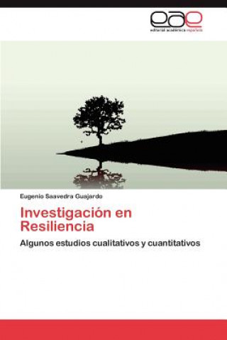 Buch Investigacion en Resiliencia Eugenio Saavedra Guajardo