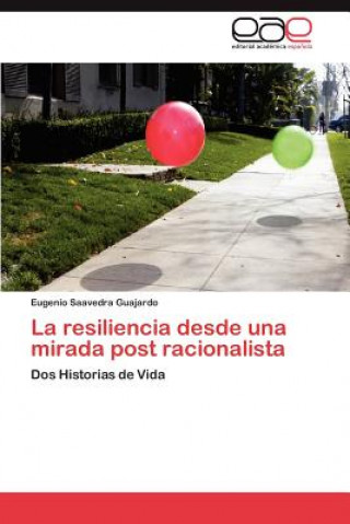 Книга resiliencia desde una mirada post racionalista Eugenio Saavedra Guajardo