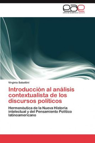 Könyv Introduccion al analisis contextualista de los discursos politicos Virginia Sabattini