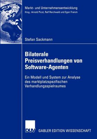 Book Bilaterale Preisverhandlungen von Software-Agenten Stefan Sackmann