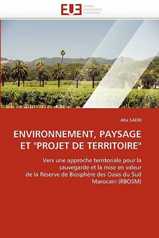 Buch Environnement, Paysage Et "projet de Territoire" Aba Sadki